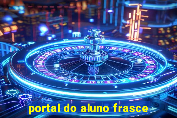 portal do aluno frasce